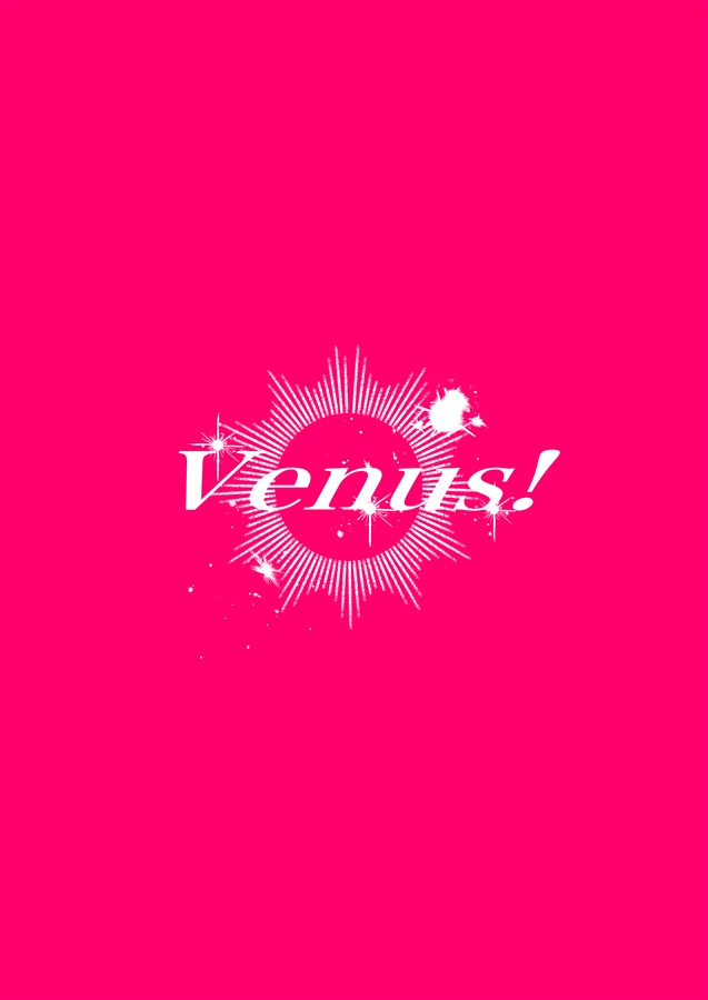 VENUS！